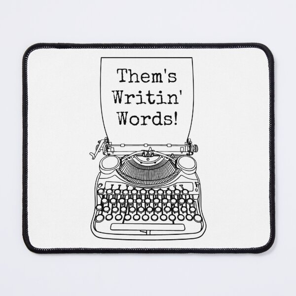 Item preview, Funny Writer Author Novelist Them's Writin' Words Typewriter designed and sold by GrandeDuc.