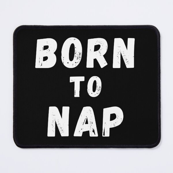 Item preview, Born To Nap. Perfect For the Sleepy Heads and Nap Lovers. designed and sold by That Cheeky Tee.