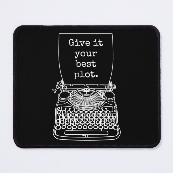 Item preview, Funny Writer Author Novelist Give It Your Best Plot designed and sold by GrandeDuc.