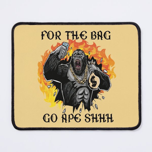 Item preview, FOR THE BAG GO APE SHHH - FUN MOTIVATIONAL QUOTE designed and sold by PhillDaPhlava.