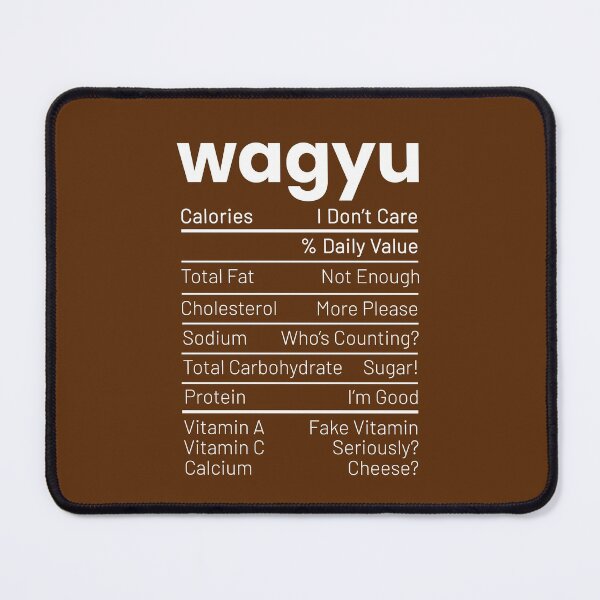Item preview, Wagyu Steak Nutrition Facts Meat Lover Nutrition Facts designed and sold by dressedupmule.