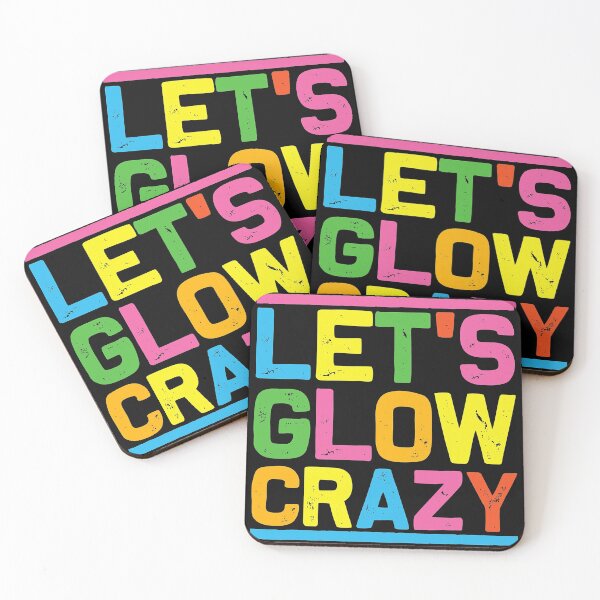 Item preview, Glow Party Let's Glow Crazy designed and sold by ZacharyMarcus.