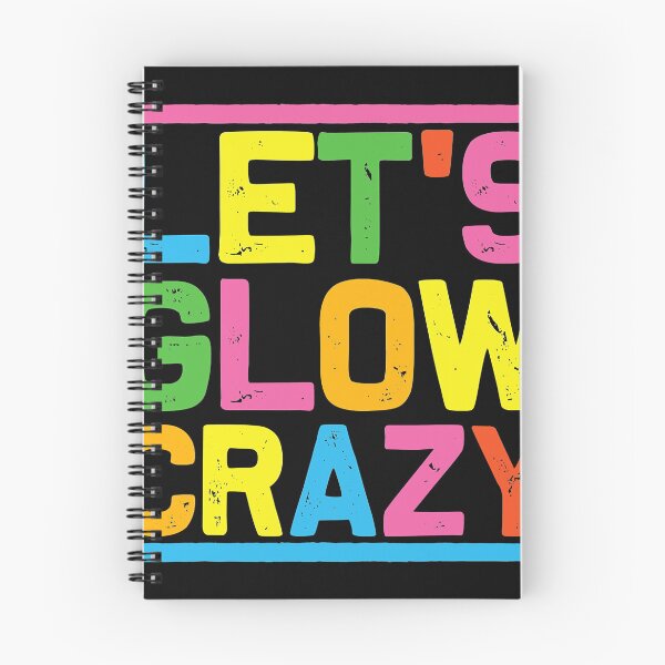 Item preview, Glow Party Let's Glow Crazy designed and sold by ZacharyMarcus.