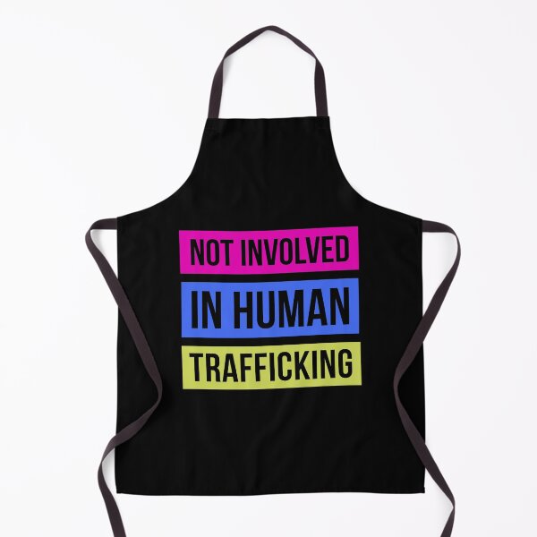 Item preview, NOT INVOLVED IN HUMAN TRAFFICKING designed and sold by LinkunShop.