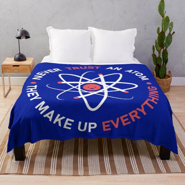 Item preview, Never Trust An Atom They Make Up Everything designed and sold by stylepalace.