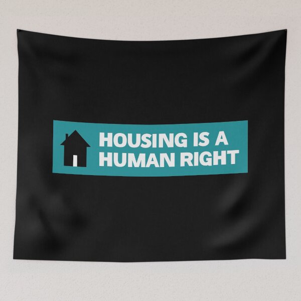 Item preview, Housing Is A Human Right - End Poverty designed and sold by Picket Club.