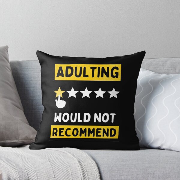 Item preview, Adulting would Not Recommend Grow Up Adulting Sucks designed and sold by chetan786.