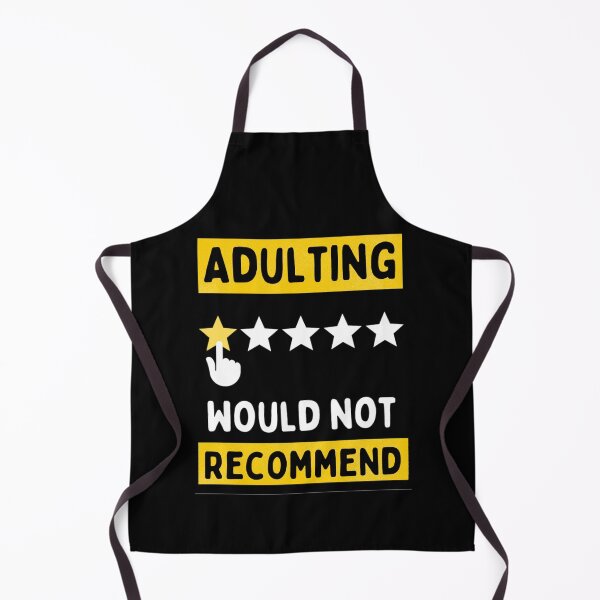 Item preview, Adulting would Not Recommend Grow Up Adulting Sucks  designed and sold by chetan786.
