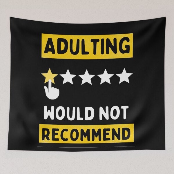Item preview, Adulting would Not Recommend Grow Up Adulting Sucks  designed and sold by chetan786.