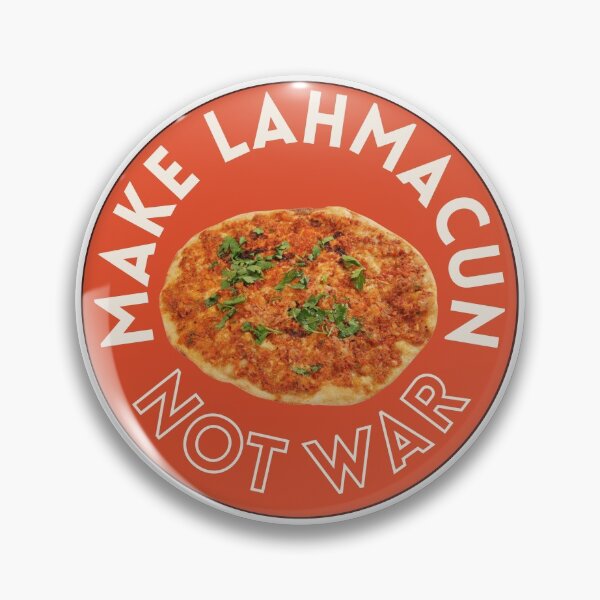 Item preview, Make Lahmacun Not War designed and sold by TURKISH MEMES.