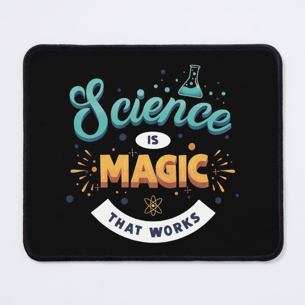 Item preview, Science Is Magic That Works designed and sold by Vector Scout Lab.