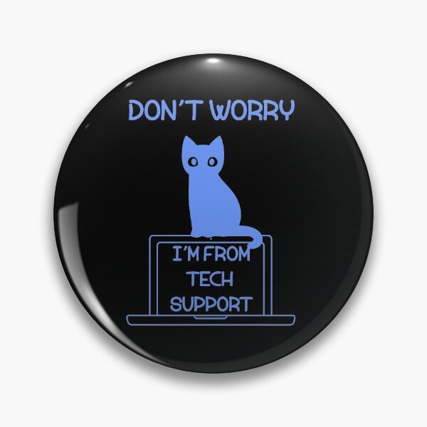 Item preview, Don't Worry I'm From Tech Support designed and sold by InkonoStore.