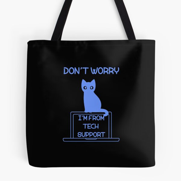 Item preview, Don't Worry I'm From Tech Support designed and sold by InkonoStore.