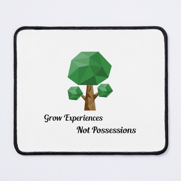 Item preview, Grow Experiences Not Possessions designed and sold by minynature.