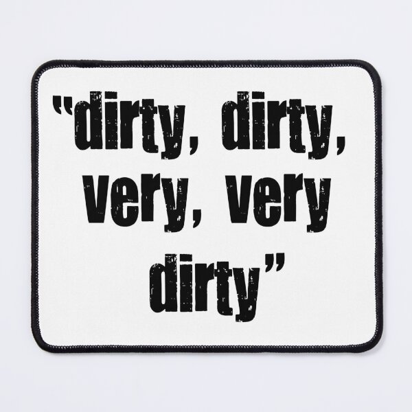Item preview, Dirty designed and sold by rheyes.