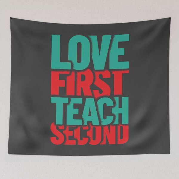 Item preview, Love First Teach Second designed and sold by csoDesign.