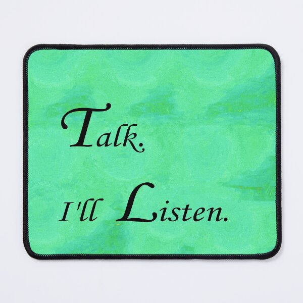 Item preview, Talk. I'll Listen. designed and sold by EloiseArt.