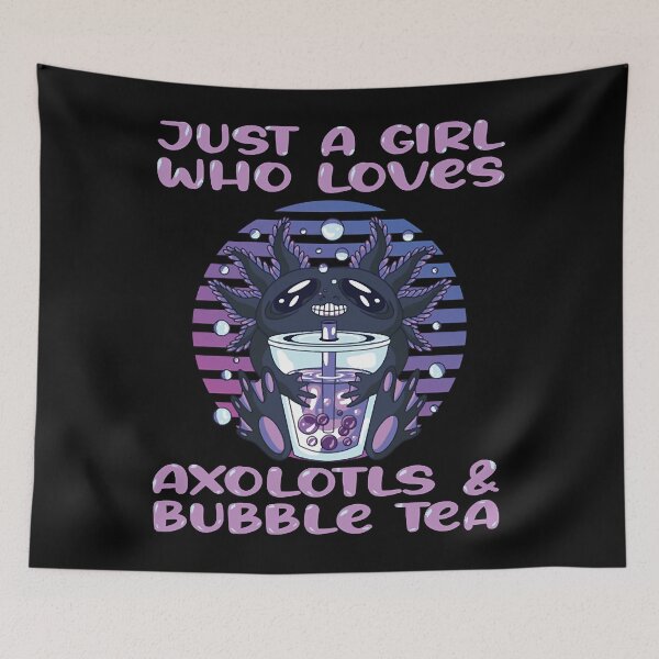 Item preview, Just A Girl Who Loves Axolotl designed and sold by Guckio81.