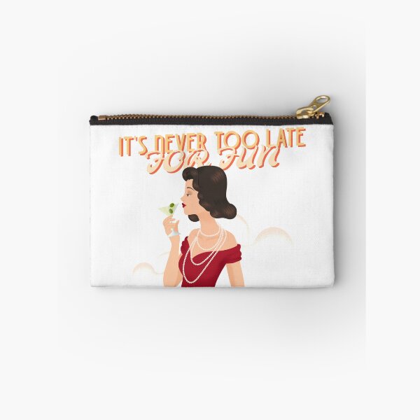 Item preview, IT'S NEVER TOO LATE FOR FUN DESIGN  designed and sold by Velvet Shop.