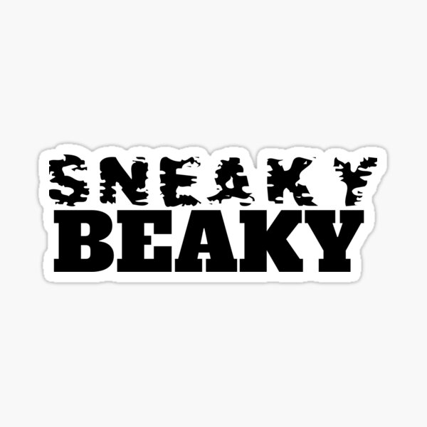 Sneaky Beaky Like Gifts & Merchandise | Redbubble