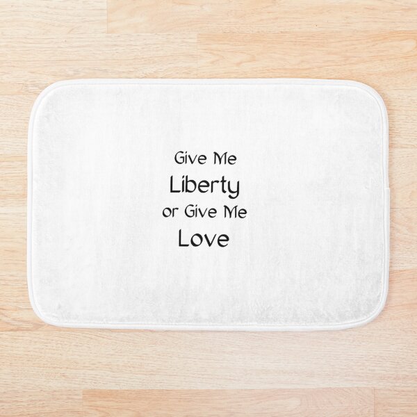 Item preview, Give Me Liberty or Give Me Love designed and sold by mlogic.