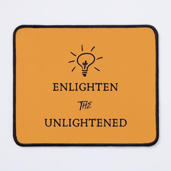 Item preview, Enlighten the Un-lightened! designed and sold by UrbanChakra.