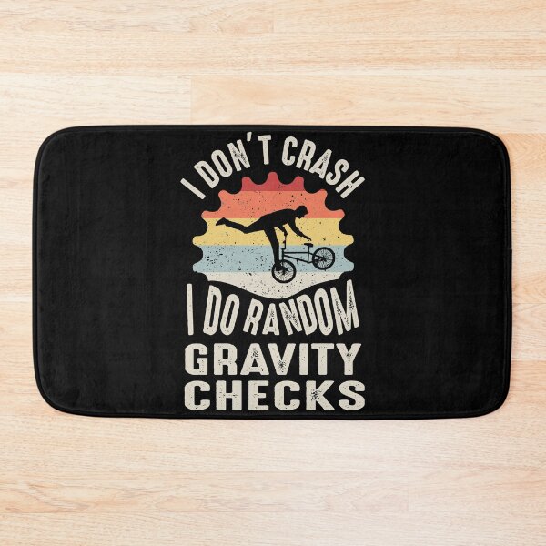 Item preview, I Don't Crash, I Do Random Gravity Checks designed and sold by Daluyong.