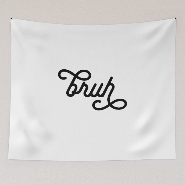 Item preview, Bruh designed and sold by AmberSiraj.