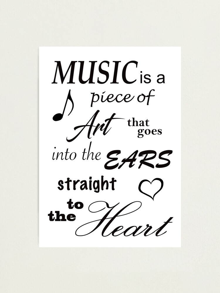 Music Quotes Photographic Print By Musicdjc Redbubble