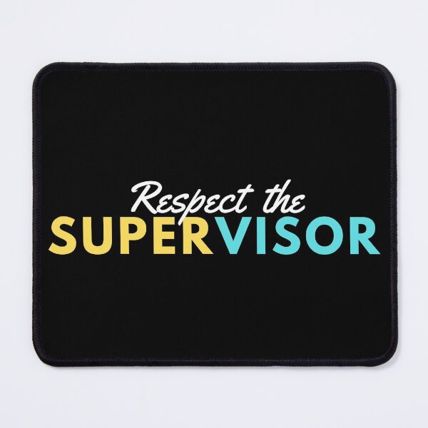 Item preview, RESPECT THE SUPERVISOR designed and sold by T-shirtgallery.