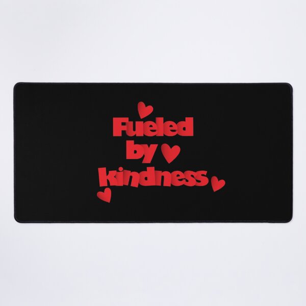 Item preview, Fueled By Kindness designed and sold by VikiQuick.