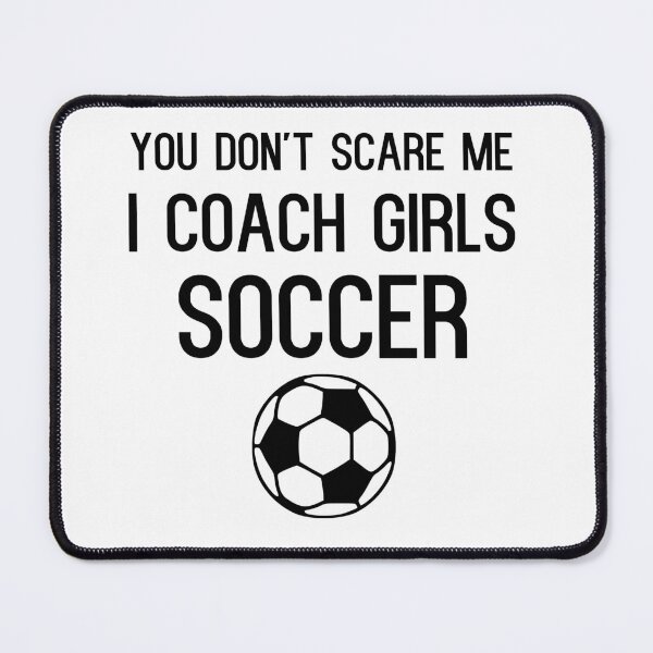 Item preview, Funny Girls Soccer Coach designed and sold by kapotka.