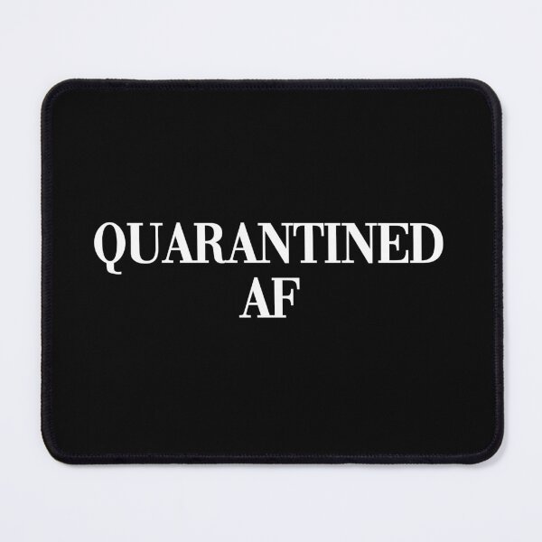 Item preview, Quarantined AF designed and sold by kapotka.