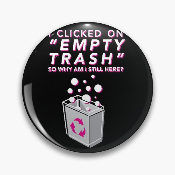 Item preview, Empty Trash  designed and sold by AneyZacaria00.