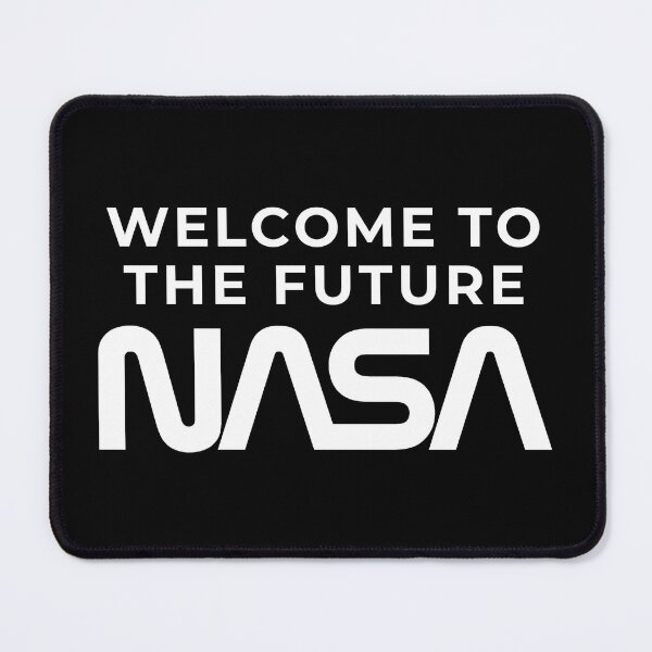 Item preview, WELCOME TO THE FUTURE! – NASA – National Aeronautics and Space Administration, U.S.A. designed and sold by Kevin de La Tour.