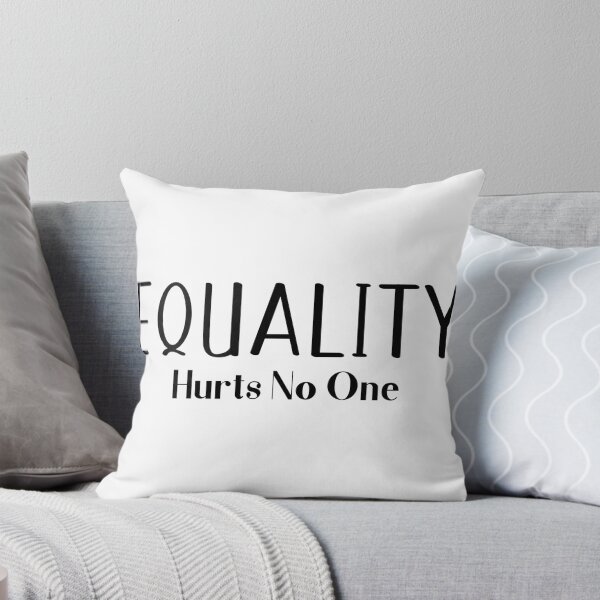 Item preview, Equality Hurts No One, Equality Saying designed and sold by miraipa.