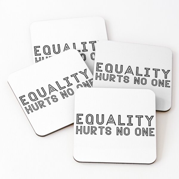 Item preview, Equality Hurts No One, Equality Saying designed and sold by miraipa.