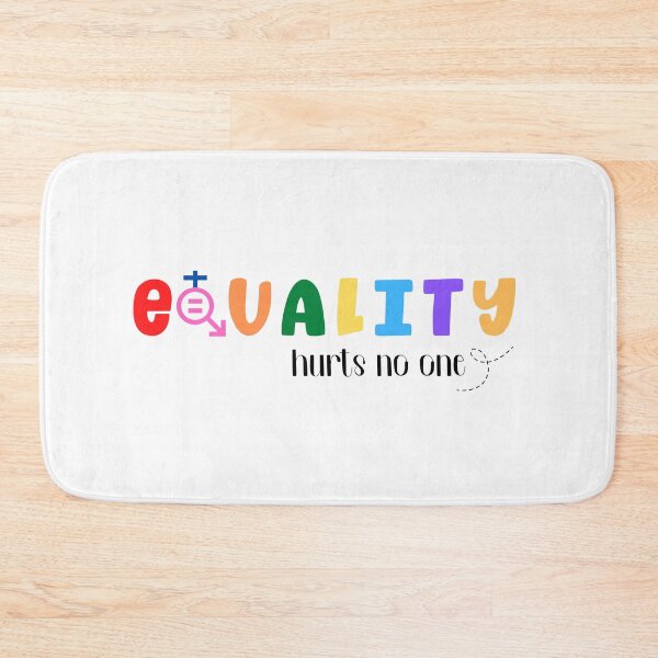 Item preview, Equality Hurts No One, Equality Saying designed and sold by miraipa.