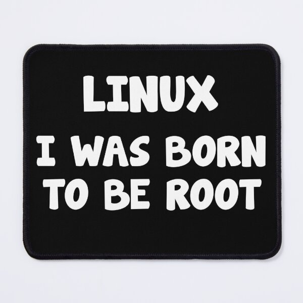 Item preview, Linux Born to be Root cool saying designed and sold by Onorato Bellgardt.