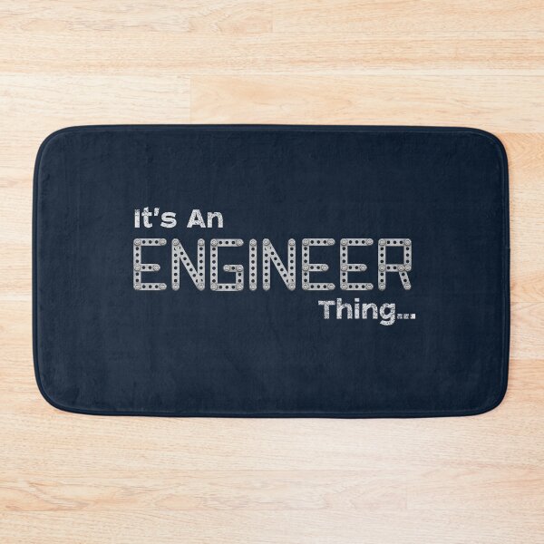 Item preview, It's An Engineer Thing designed and sold by FontGraphics.