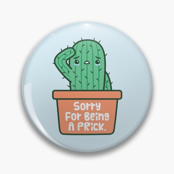 Item preview, Sorry For Being A Prick designed and sold by rustydoodle.