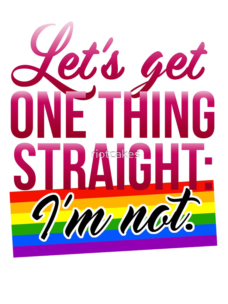 Let's Get One Thing Straight: I'm Not • Lesbian & Gay Version • LGBTQ*  Baby One-Piece for Sale by riotcakes