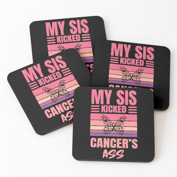 Item preview, My Sister Kicked Cancer's Ass | Breast Cancer Warrioress  designed and sold by The-ItemShop.