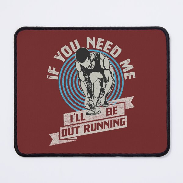 Item preview, If You Need Me I'll Be Out Running designed and sold by FontGraphics.