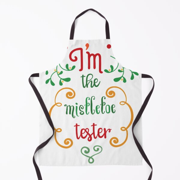 Item preview, I Am The Mistletoe Tester designed and sold by Daluyong.
