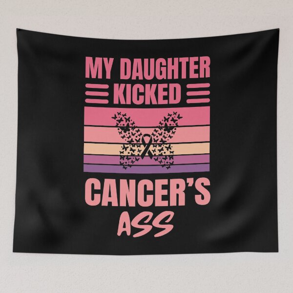Item preview, My Daugher Kicked Cancer's Ass | Breast Cancer Warrioress  designed and sold by The-ItemShop.