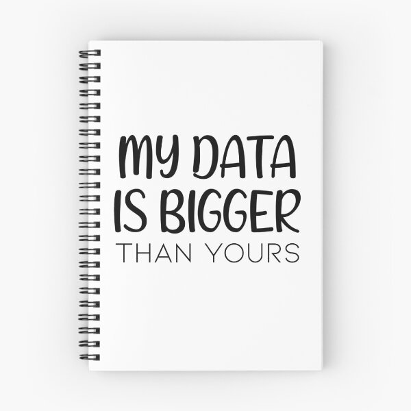 Item preview, My Data Is Bigger Than Yours designed and sold by Artnight.