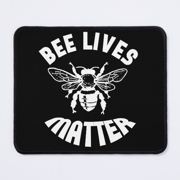 Item preview, Bee lives matter! Bee lives really matter, bees are important for the existence of all life, so save the bees. designed and sold by NobelFashion.