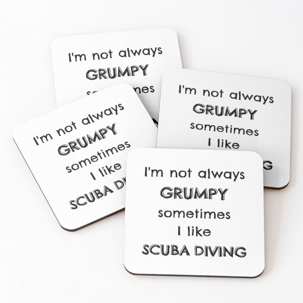 Item preview, I'm not always grumpy sometimes I go scuba diving designed and sold by TheGreenGoat.