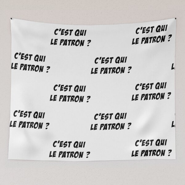 Item preview, Est Qui Le Patron Citation Marrante c est qui le patron designed and sold by PeishaKseyy.